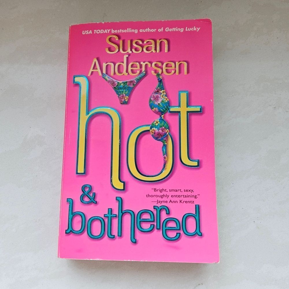 Hot & Bothered Book by Susan Andersen